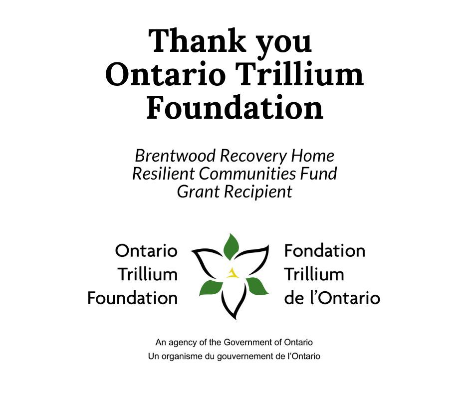 Ontario Trillium Foundation Resilient Communities Fund Grant Brentwood Recovery Home